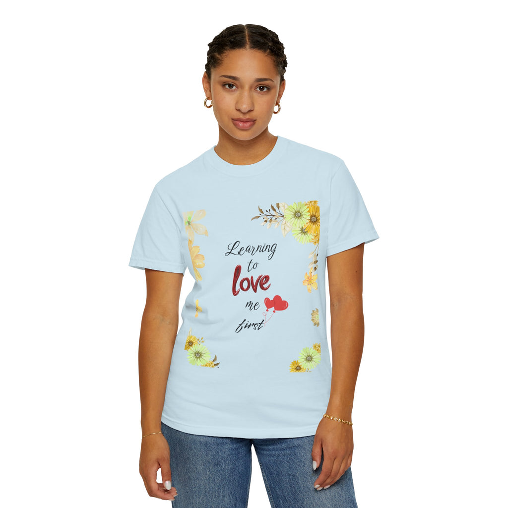 Learning to Love Me First Floral T-Shirt