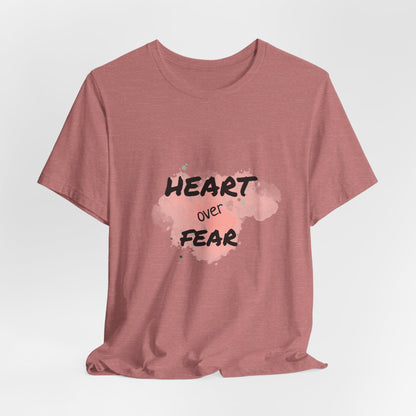 Heart Over Fear T‑Shirt — Inspirational Pink Watercolor Graphic Tee