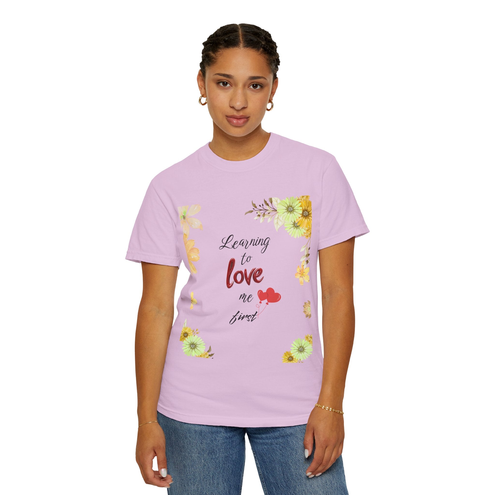 Learning to Love Me First Floral T-Shirt