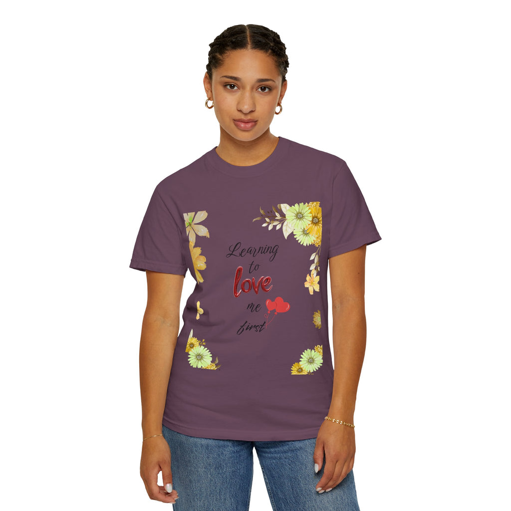 Learning to Love Me First Floral T-Shirt