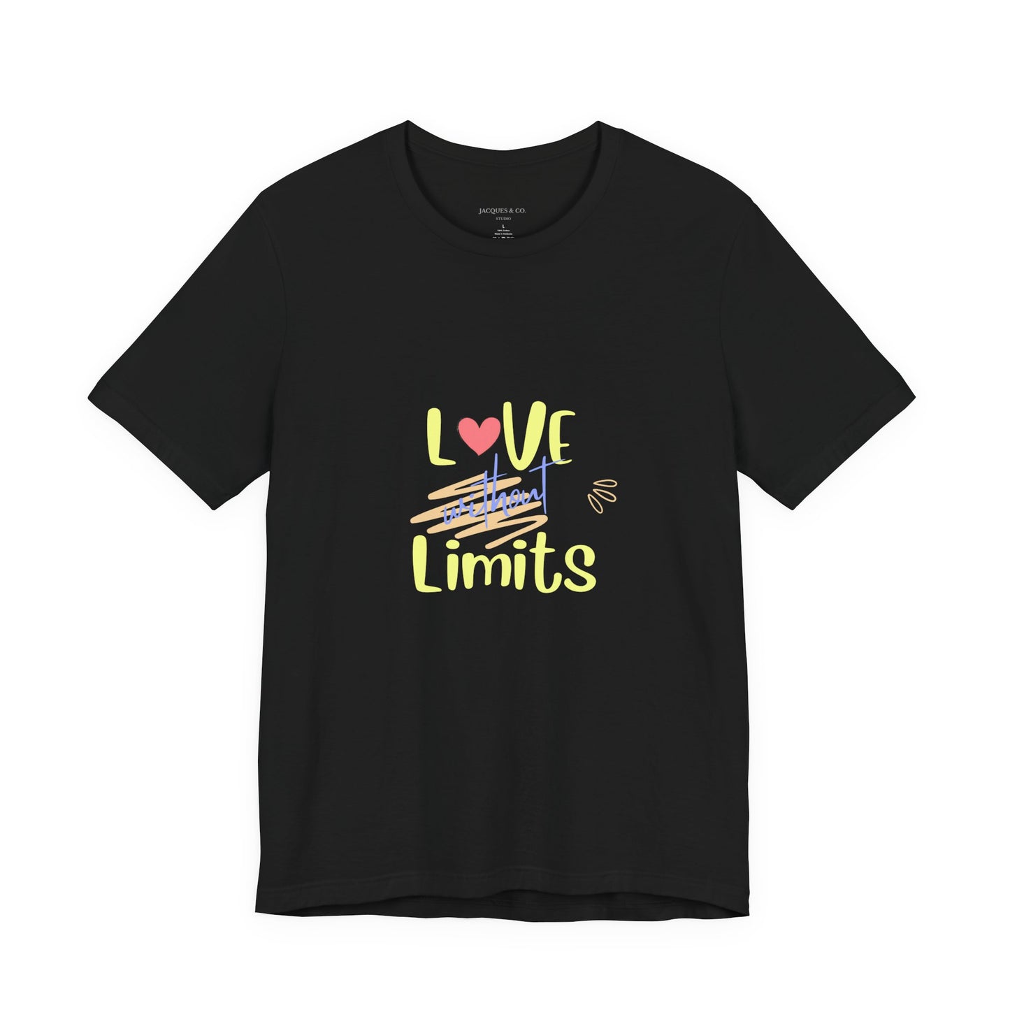 Love Without Limits Tee — Inspirational Heart Graphic Shirt