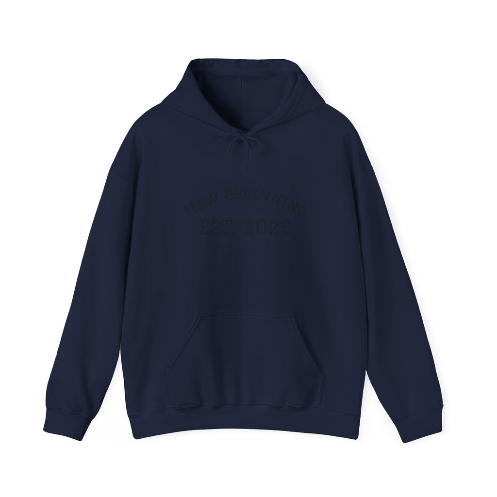 Hoodie — "New Beginning EST. 2026" Minimal Moving Forward Pullover