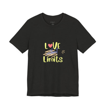 Love Without Limits Tee — Inspirational Heart Graphic Shirt