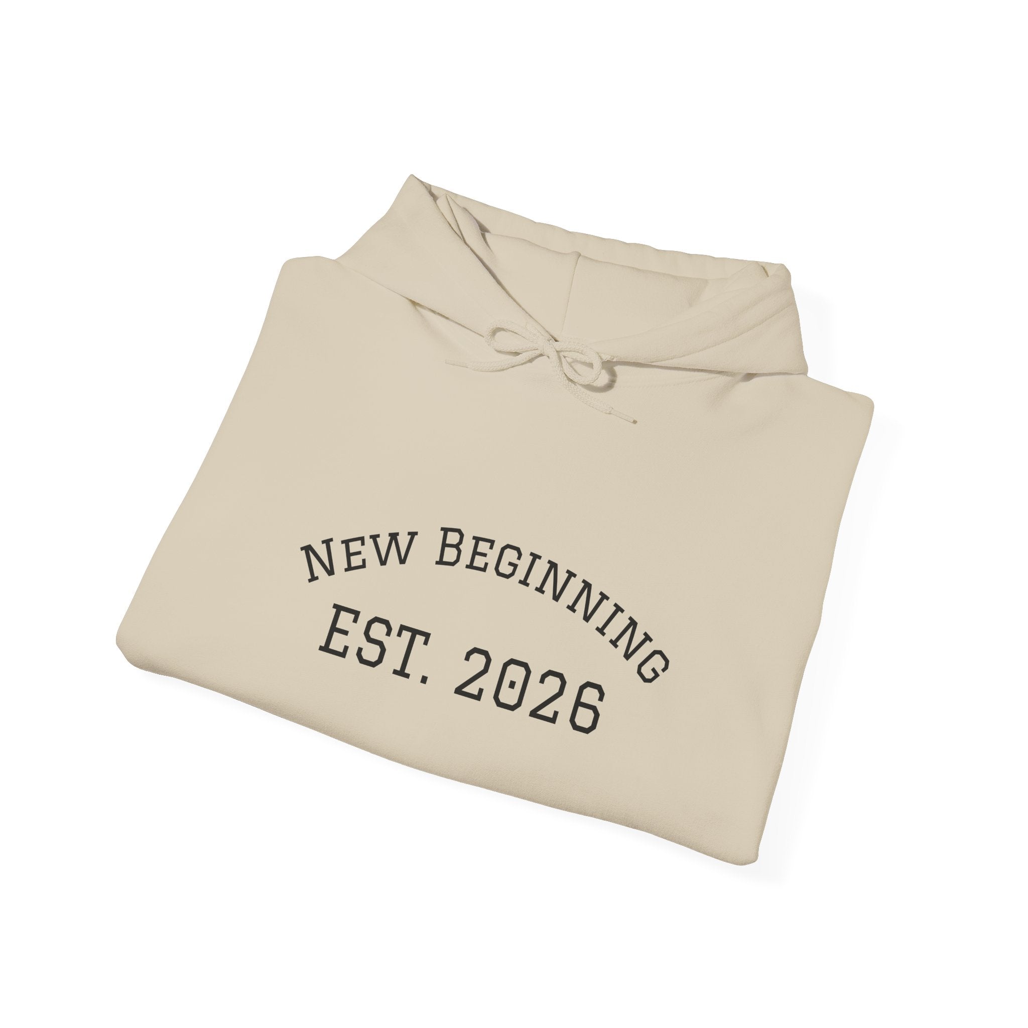 Hoodie — "New Beginning EST. 2026" Minimal Moving Forward Pullover
