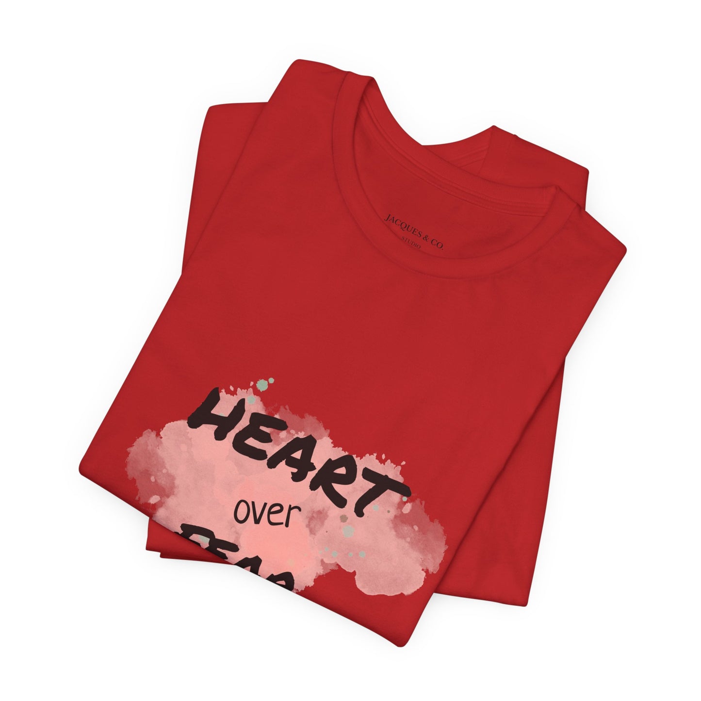 Heart Over Fear T‑Shirt — Inspirational Pink Watercolor Graphic Tee