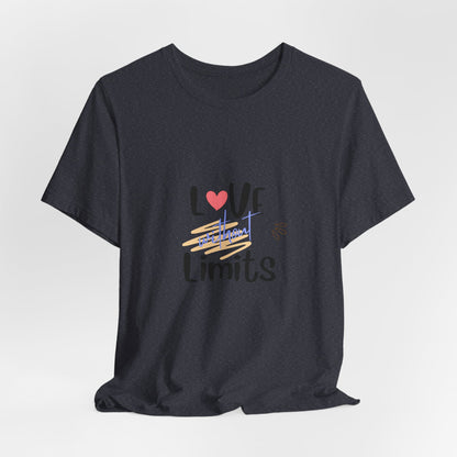 Love Without Limits Tee — Inspirational Heart Graphic Shirt