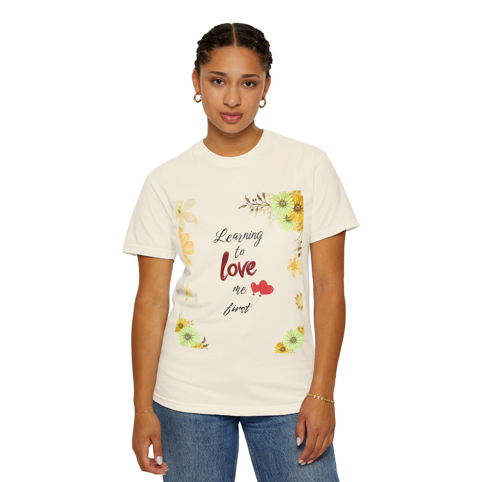 Learning to Love Me First Floral T-Shirt