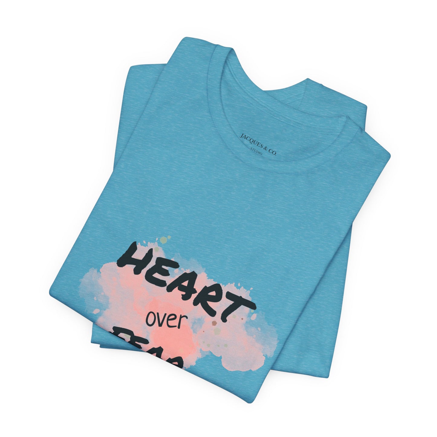 Heart Over Fear T‑Shirt — Inspirational Pink Watercolor Graphic Tee