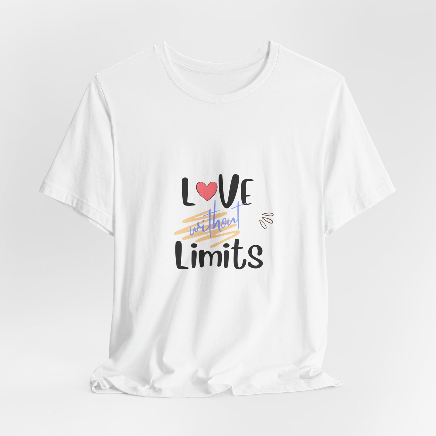 Love Without Limits Tee — Inspirational Heart Graphic Shirt