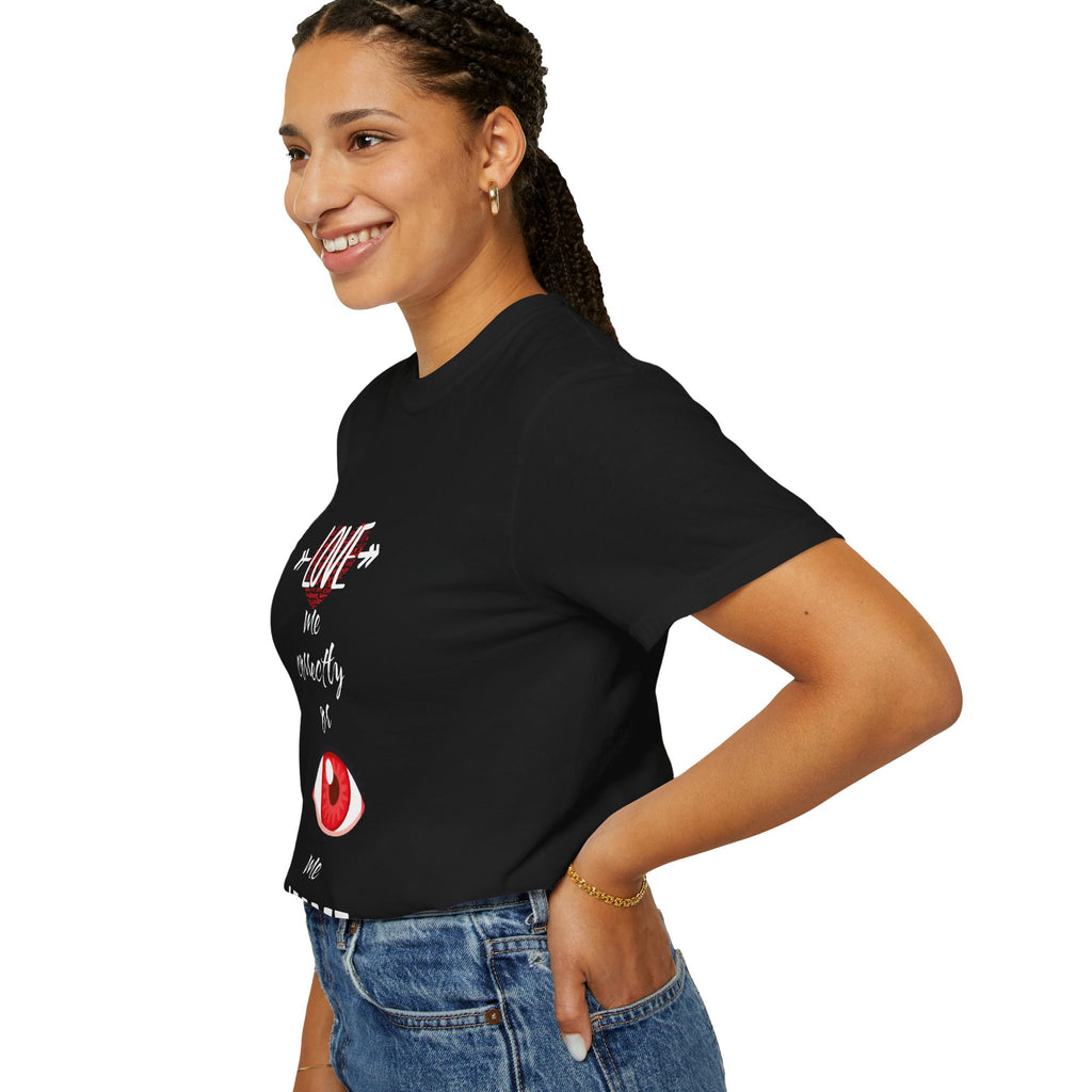 T-Shirt — "Love Me Correctly or Me Leave" Graphic Tee (Eye Illustration)