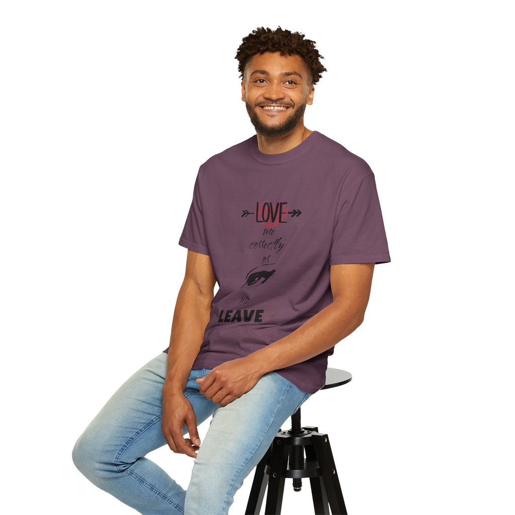 T-Shirt — "Love Me Correctly or Me Leave" Graphic Tee (Eye Illustration)