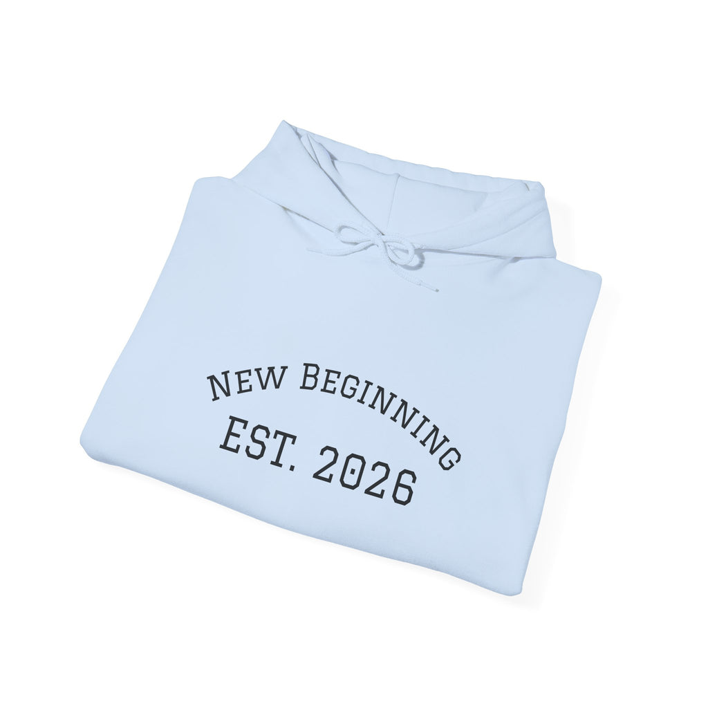 Hoodie — "New Beginning EST. 2026" Minimal Moving Forward Pullover
