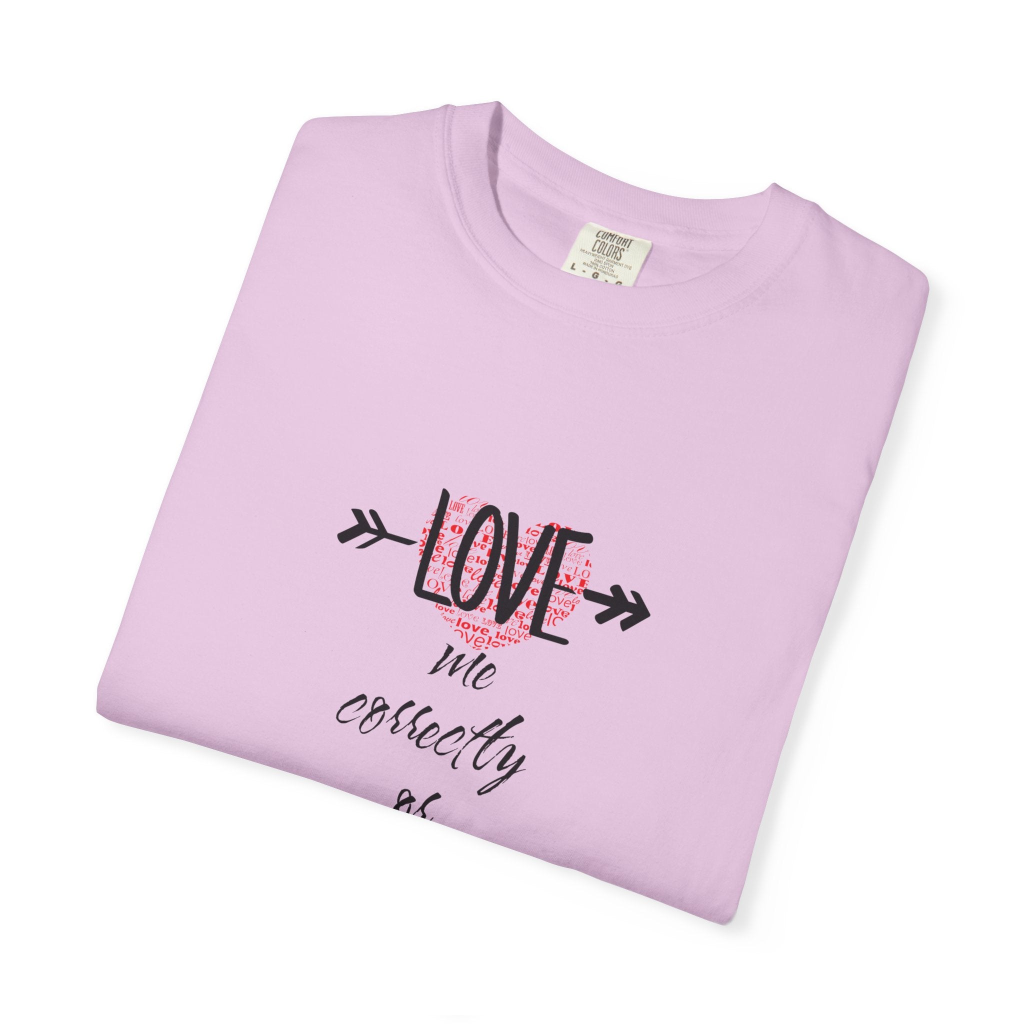 T-Shirt — "Love Me Correctly or Me Leave" Graphic Tee (Eye Illustration)