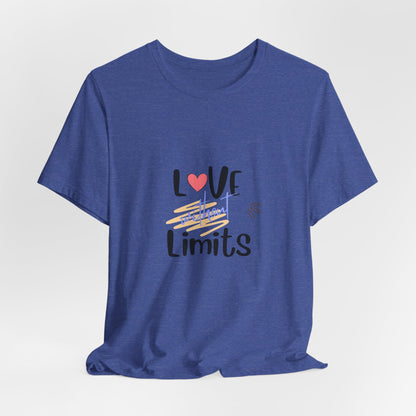 Love Without Limits Tee — Inspirational Heart Graphic Shirt