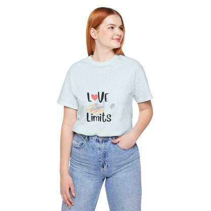 Love Without Limits Tee — Inspirational Heart Graphic Shirt