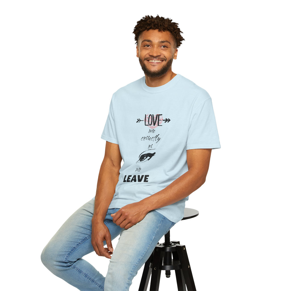 T-Shirt — "Love Me Correctly or Me Leave" Graphic Tee (Eye Illustration)