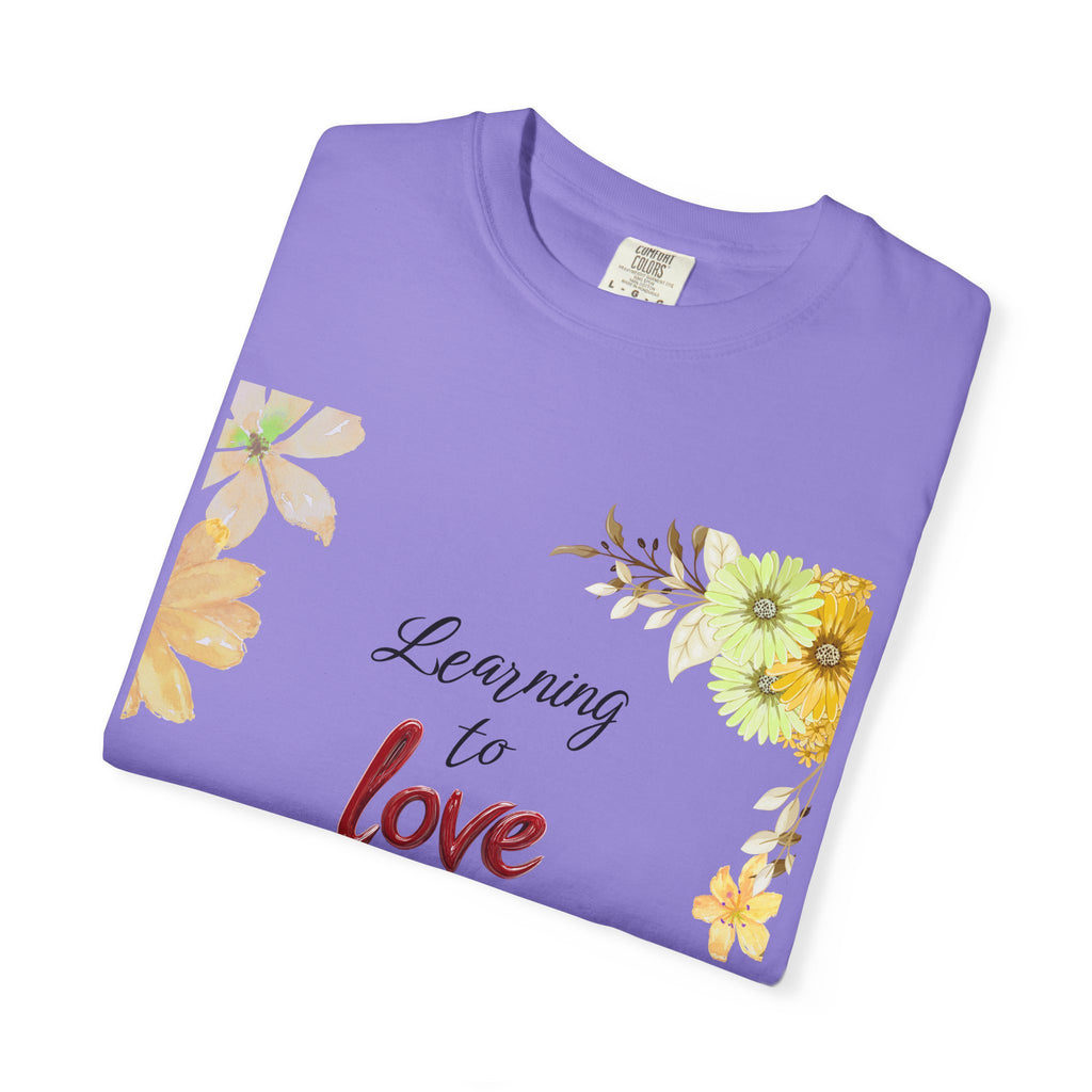 Learning to Love Me First Floral T-Shirt