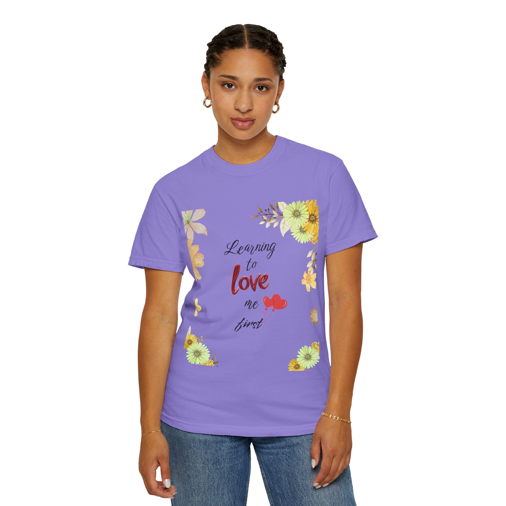 Learning to Love Me First Floral T-Shirt