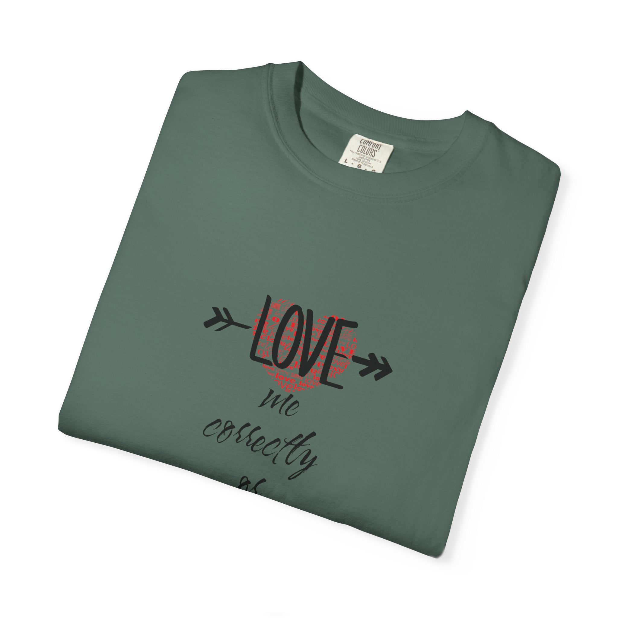 T-Shirt — "Love Me Correctly or Me Leave" Graphic Tee (Eye Illustration)