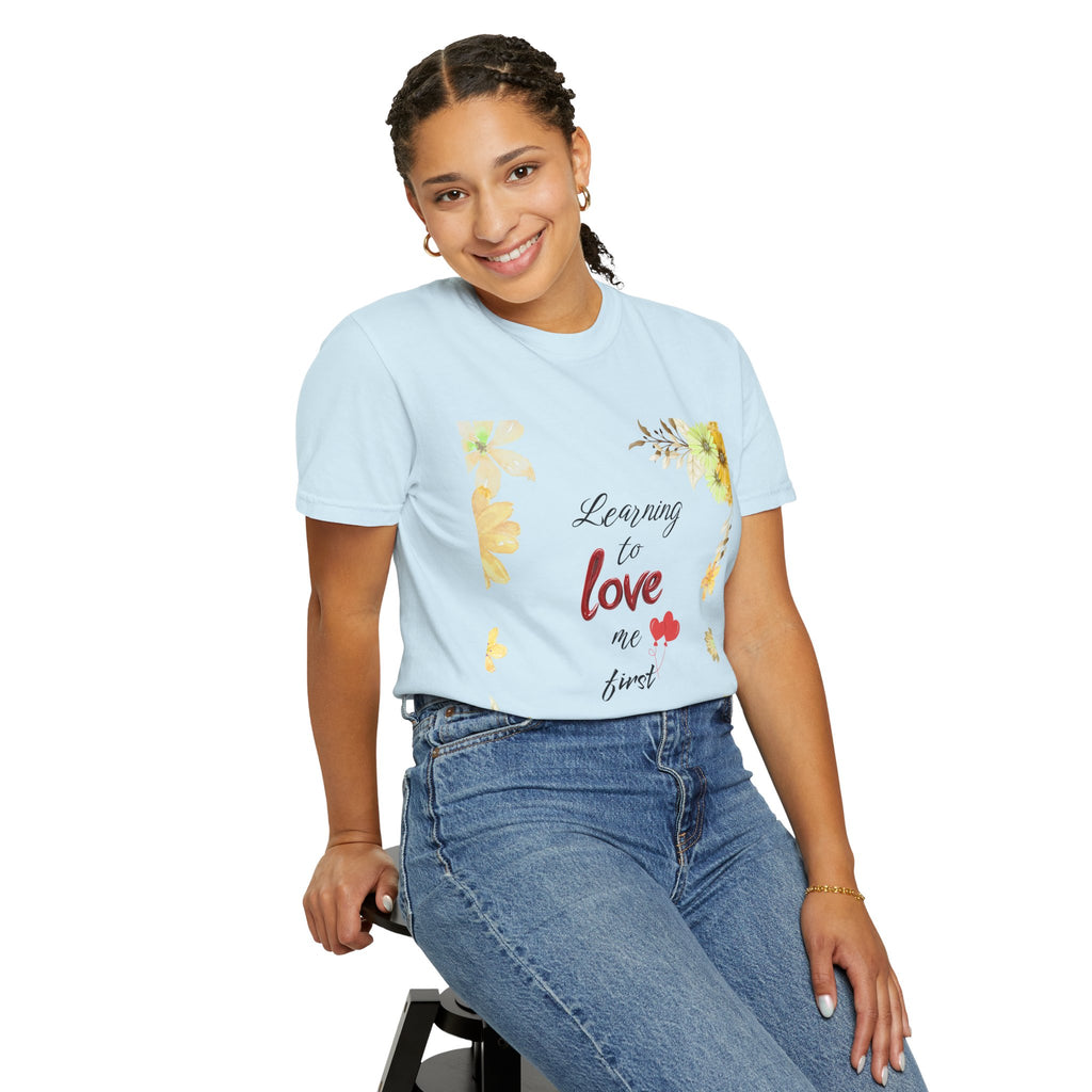 Learning to Love Me First Floral T-Shirt