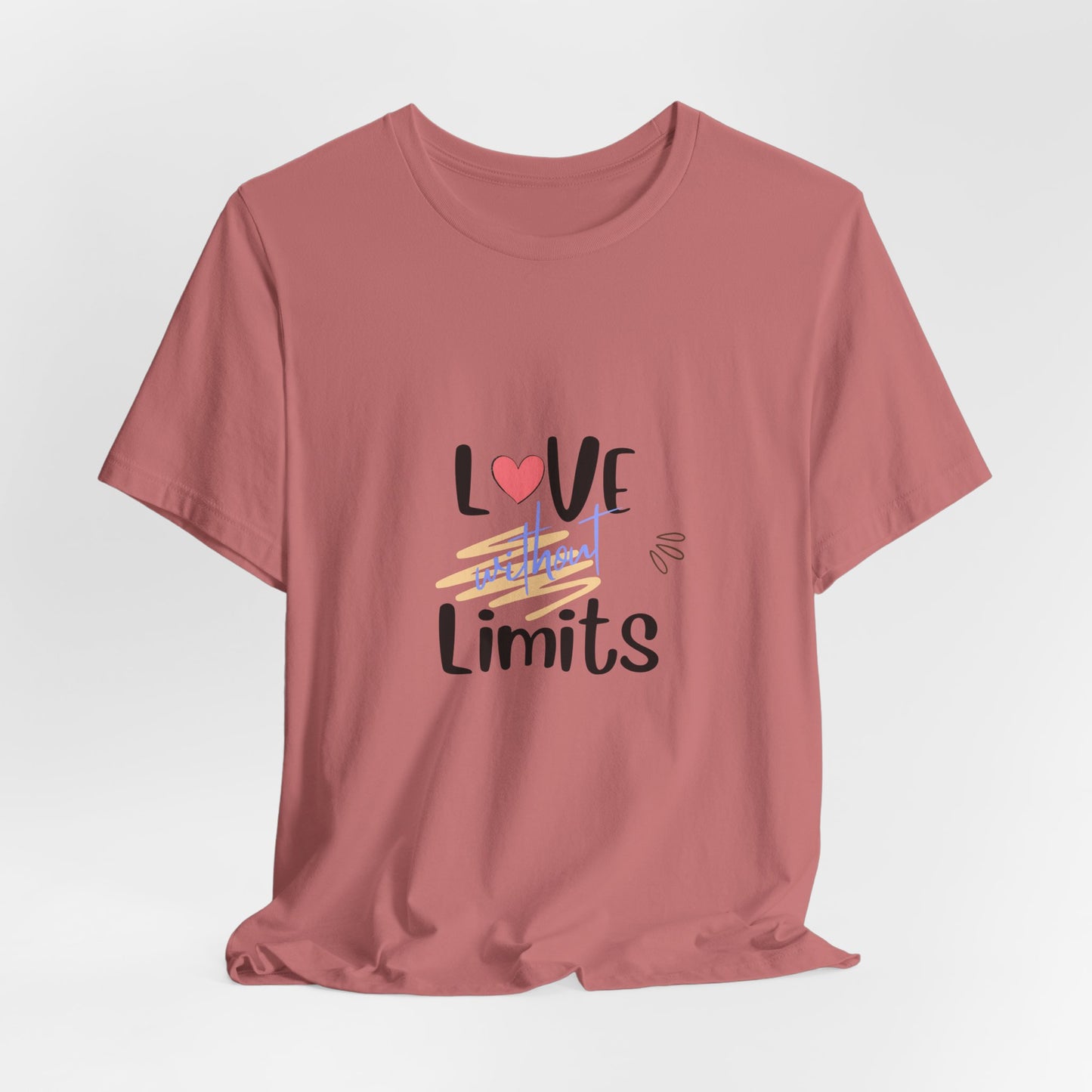 Love Without Limits Tee — Inspirational Heart Graphic Shirt