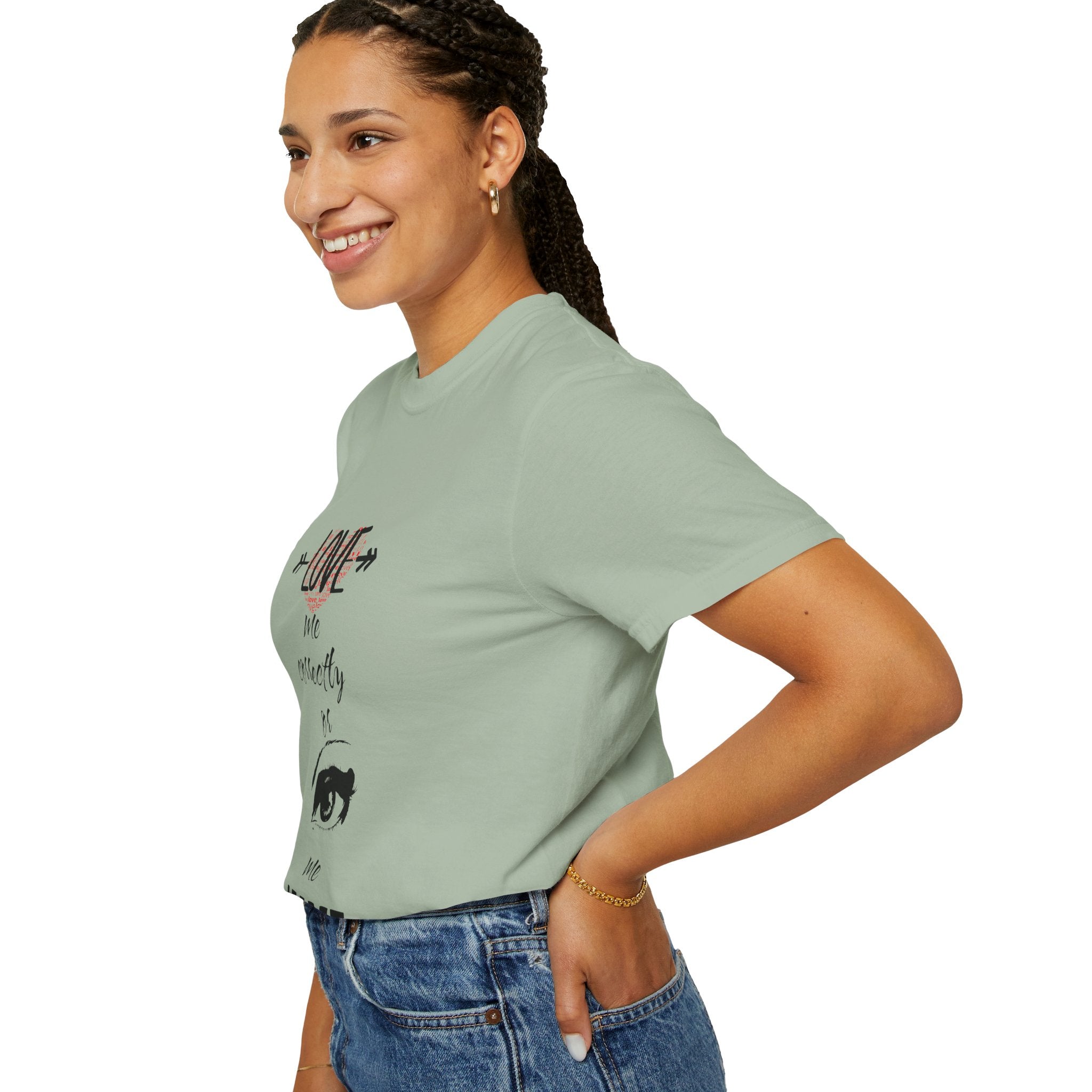 T-Shirt — "Love Me Correctly or Me Leave" Graphic Tee (Eye Illustration)
