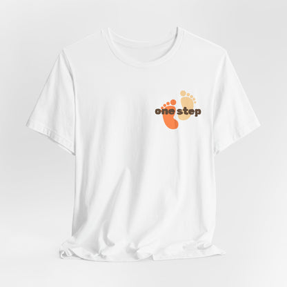 Motivational 'One Step' T-Shirt — Keep Going Inspirational Graphic Tee