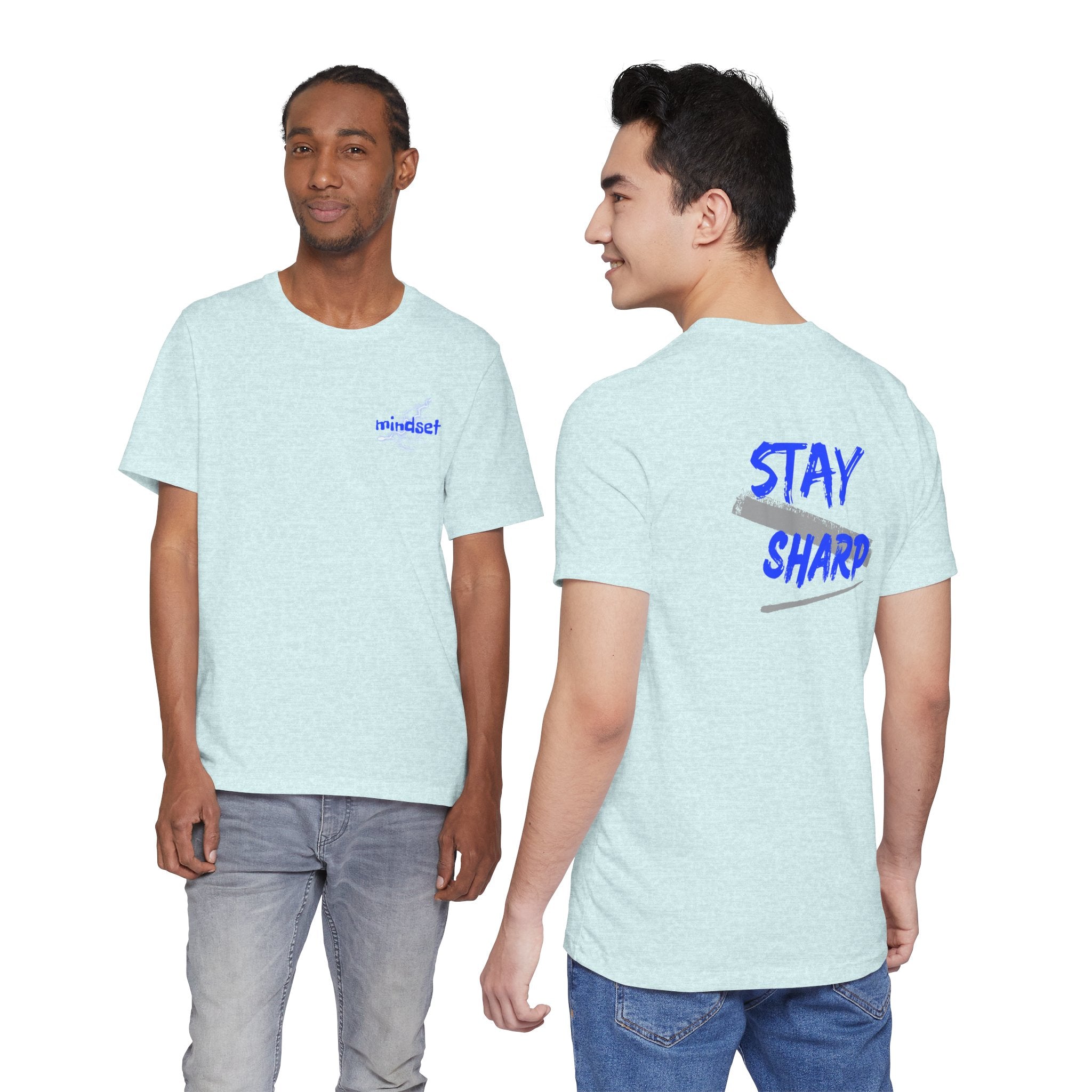 Stay Sharp Graphic Tee — "Stay Sharp" Back Print & Mindset Chest Design