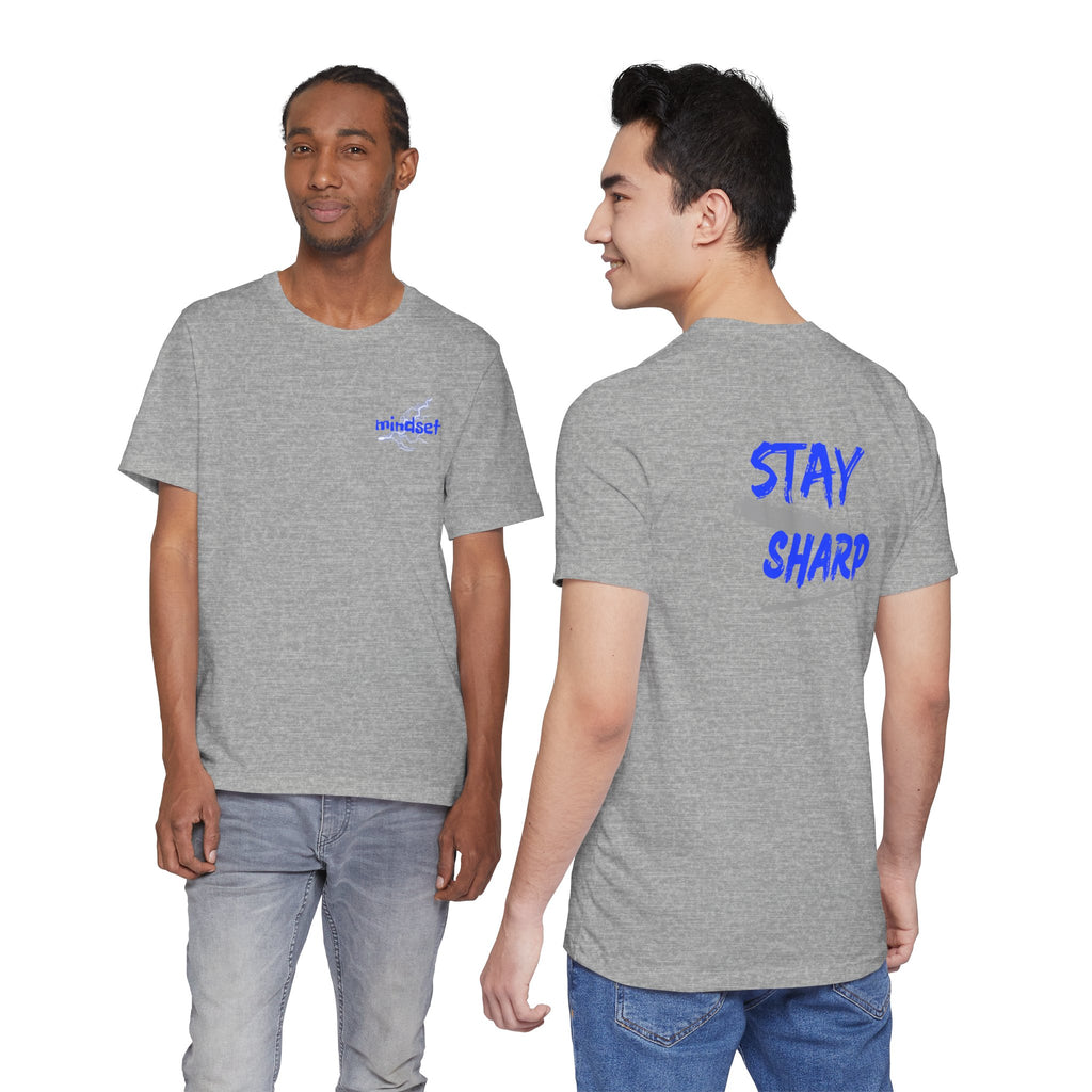 Stay Sharp Graphic Tee — "Stay Sharp" Back Print & Mindset Chest Design