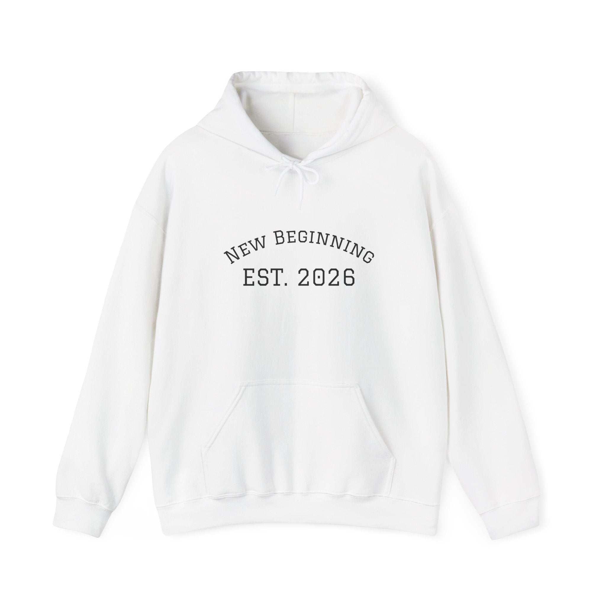 Hoodie — "New Beginning EST. 2026" Minimal Moving Forward Pullover