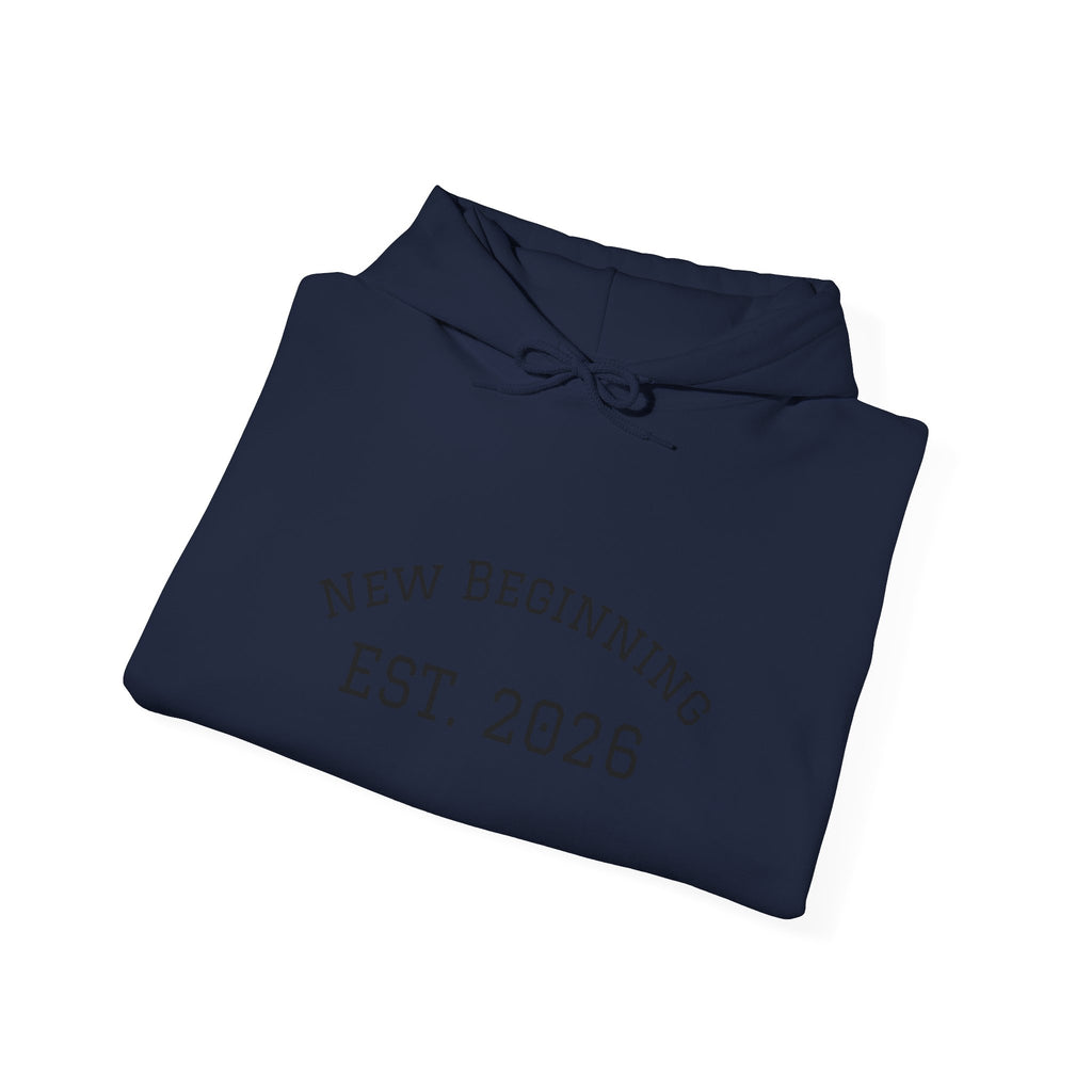 Hoodie — "New Beginning EST. 2026" Minimal Moving Forward Pullover