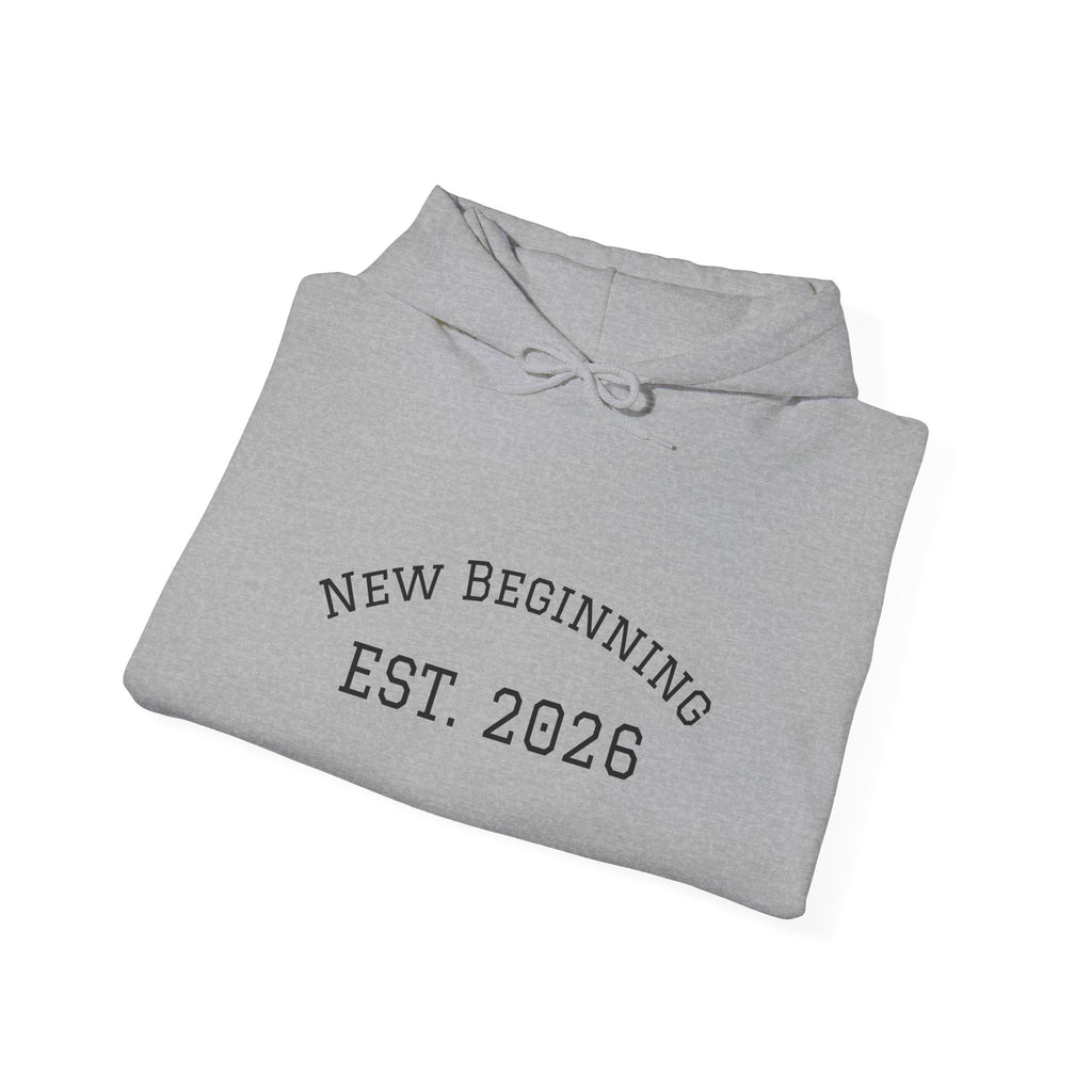 Hoodie — "New Beginning EST. 2026" Minimal Moving Forward Pullover