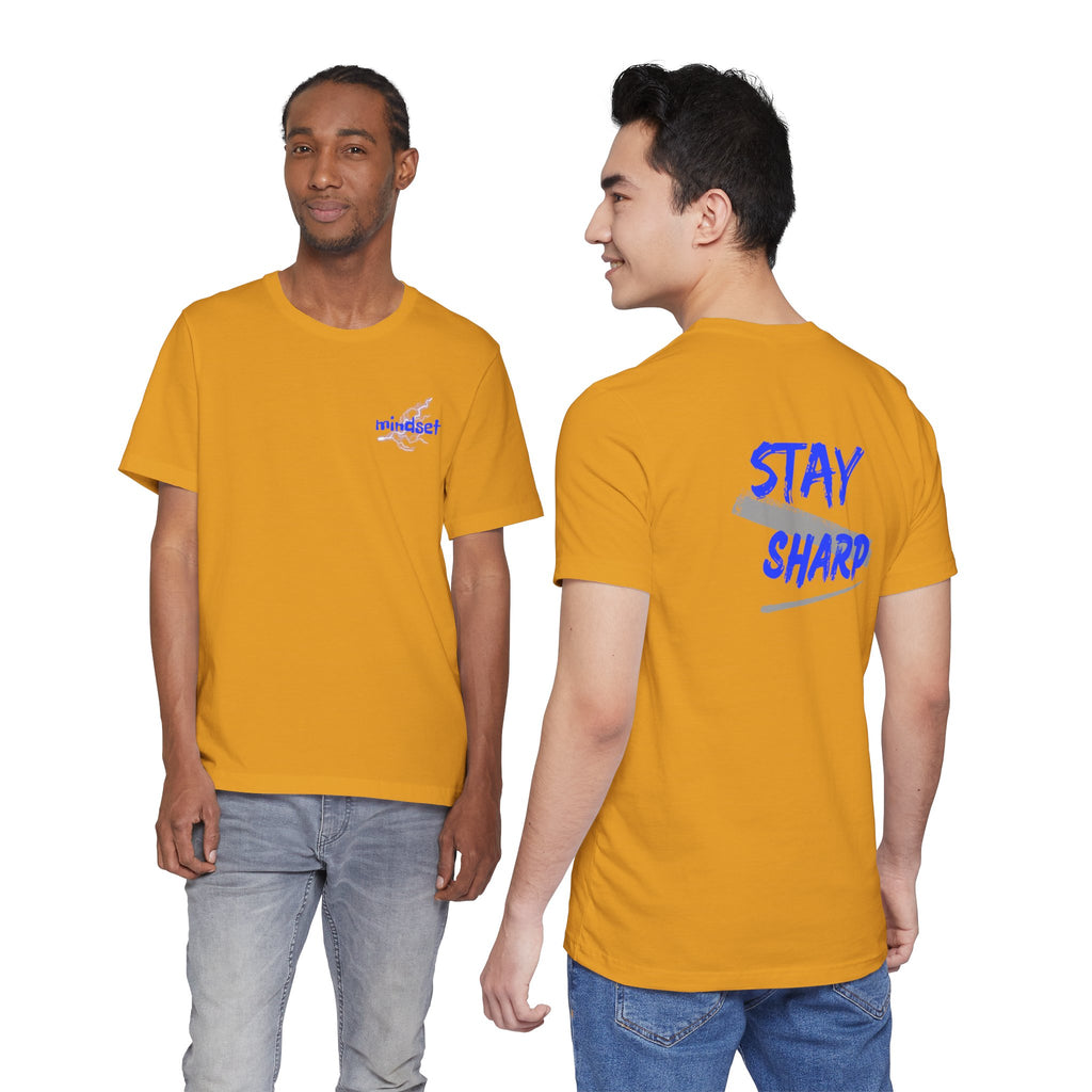 Stay Sharp Graphic Tee — "Stay Sharp" Back Print & Mindset Chest Design
