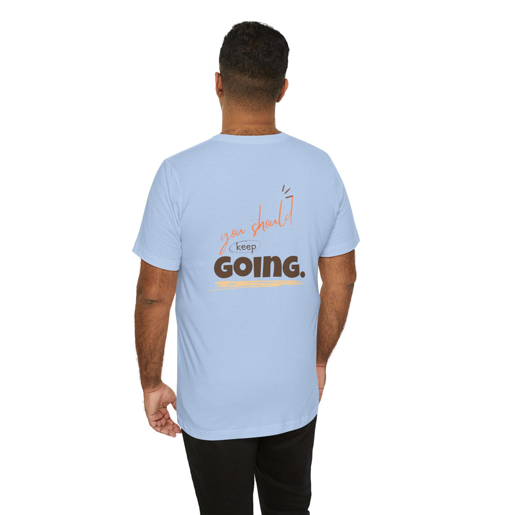 Motivational 'One Step' T-Shirt — Keep Going Inspirational Graphic Tee