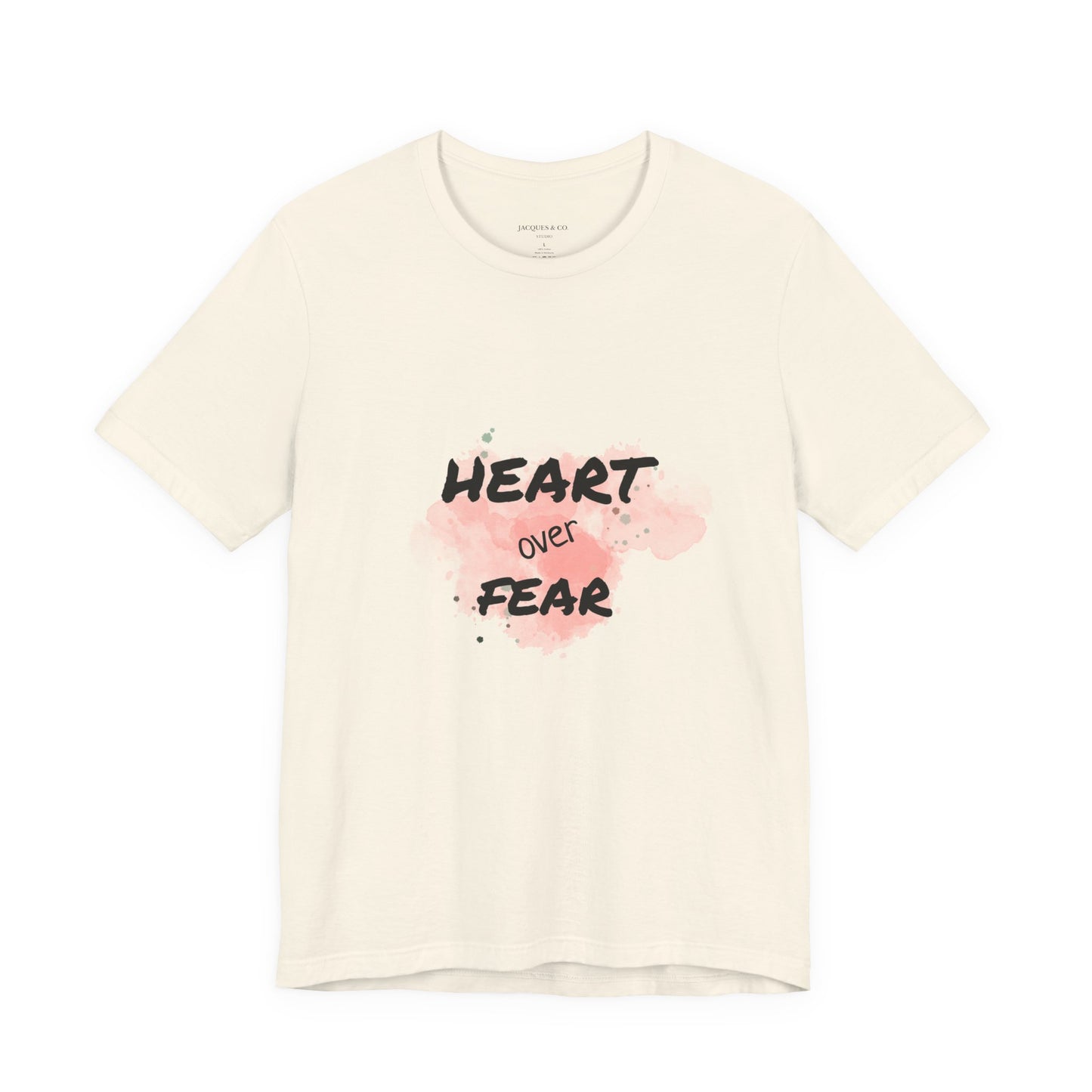 Heart Over Fear T‑Shirt — Inspirational Pink Watercolor Graphic Tee