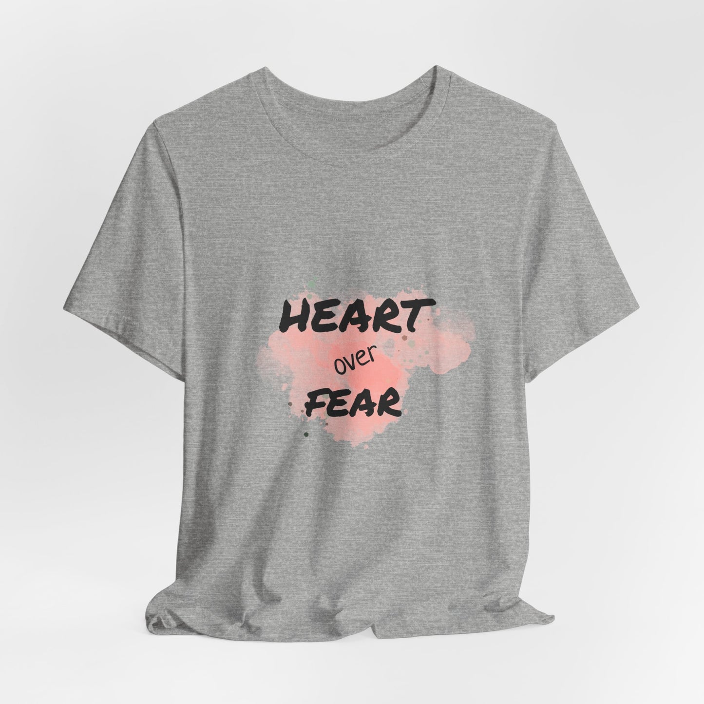 Heart Over Fear T‑Shirt — Inspirational Pink Watercolor Graphic Tee