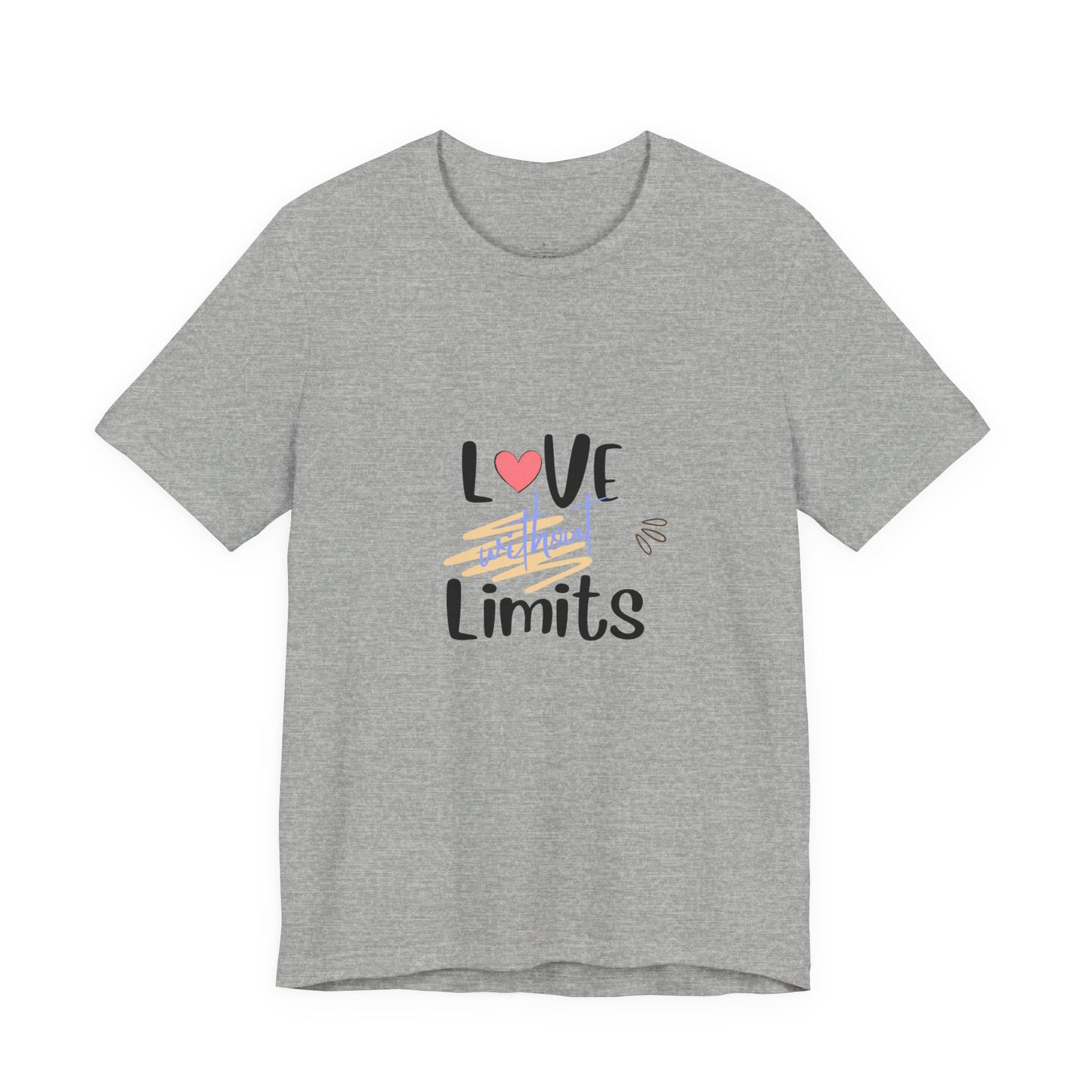 Love Without Limits Tee — Inspirational Heart Graphic Shirt