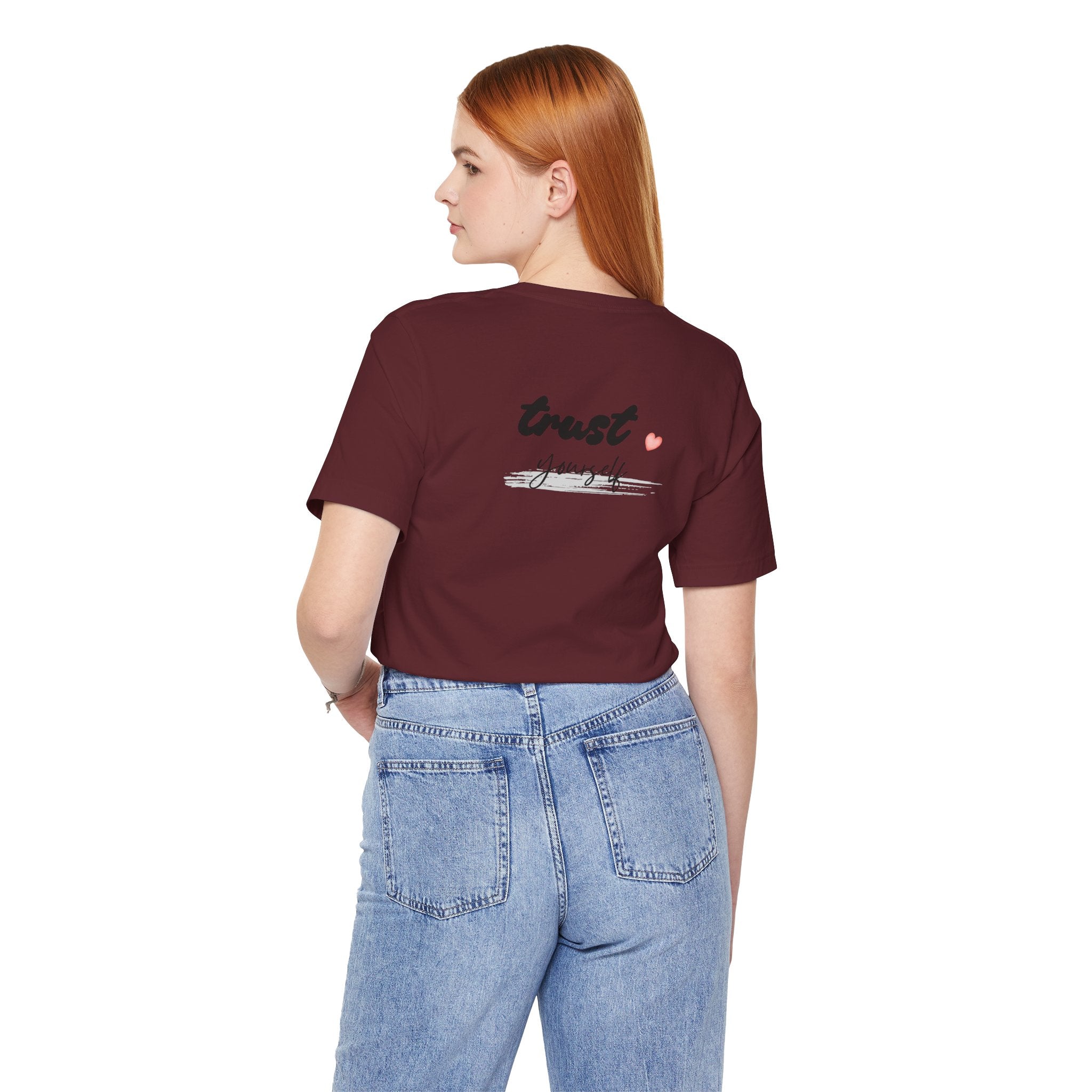 Trust Yourself Tee — Inspirational Graphic Short Sleeve Shirt