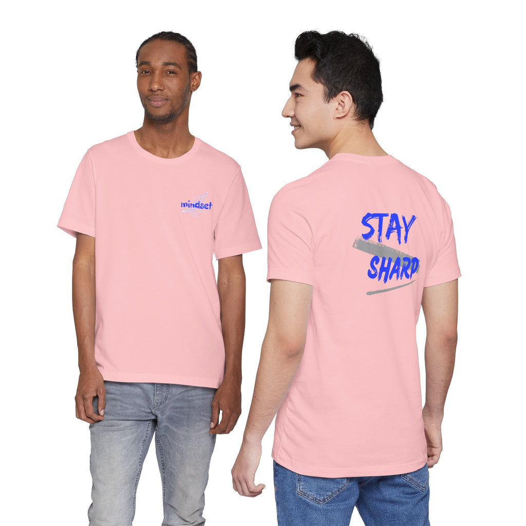 Stay Sharp Graphic Tee — "Stay Sharp" Back Print & Mindset Chest Design