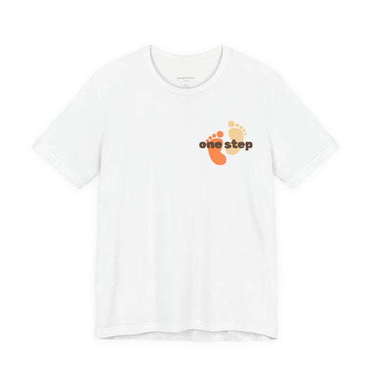 Motivational 'One Step' T-Shirt — Keep Going Inspirational Graphic Tee