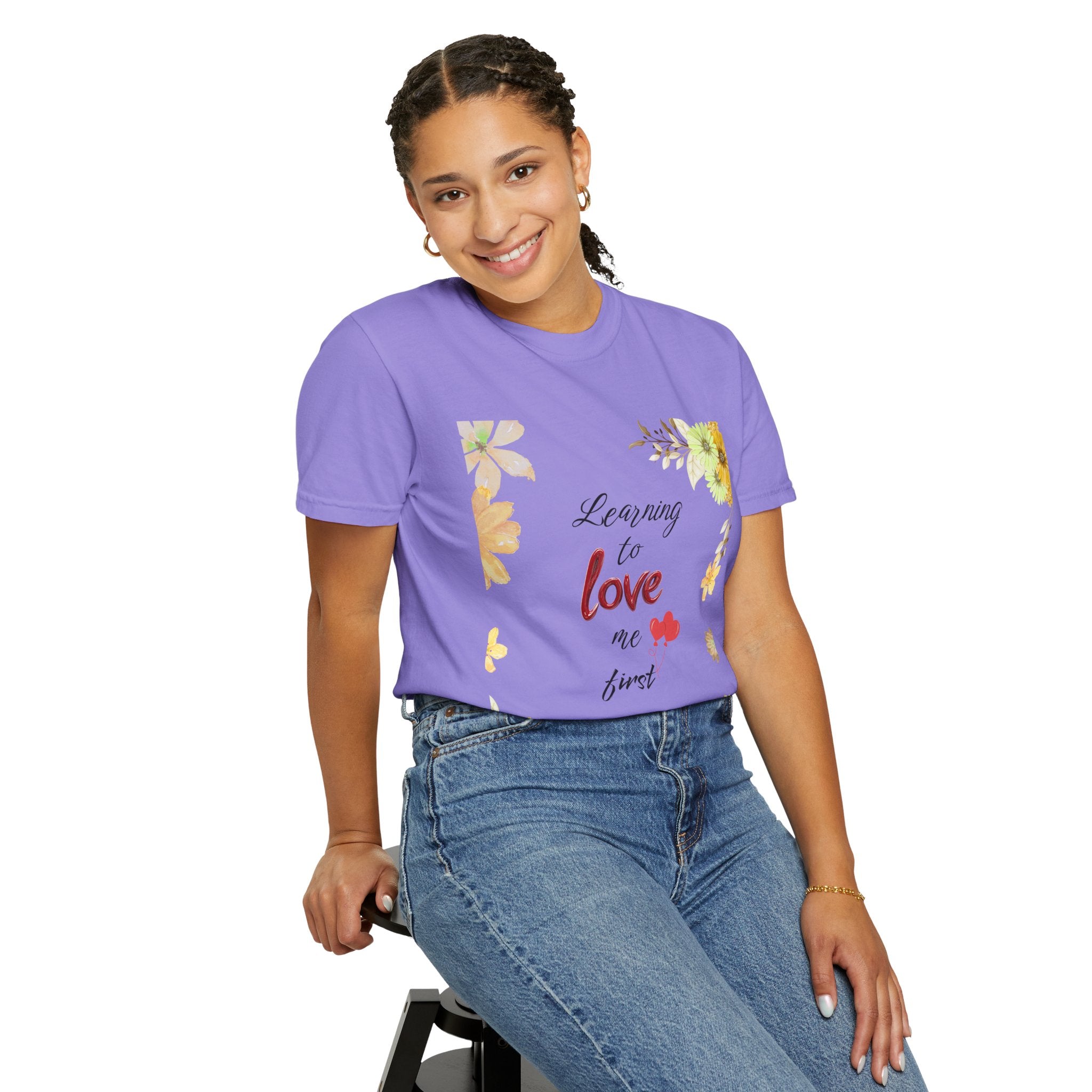 Learning to Love Me First Floral T-Shirt