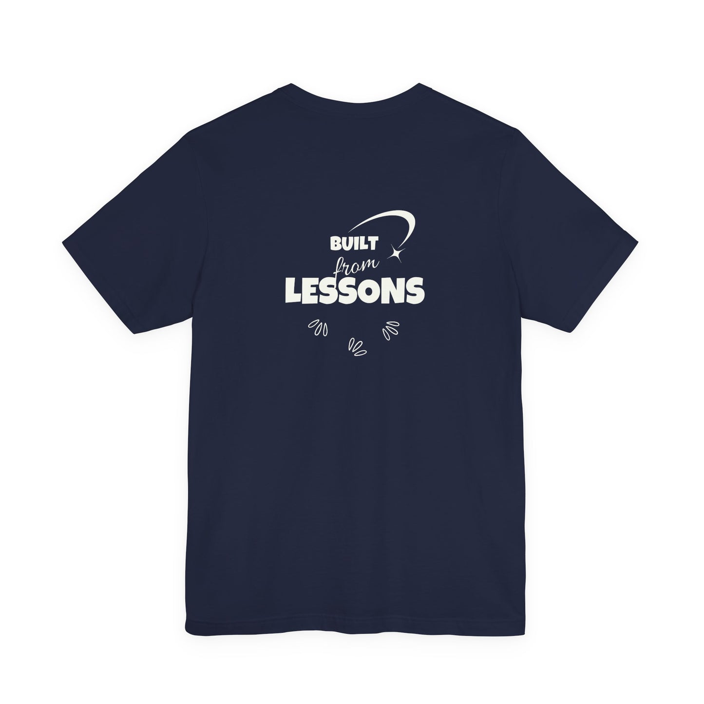 Built From Lessons Tee — 'A New Beginning' Graphic Short Sleeve T-Shirt