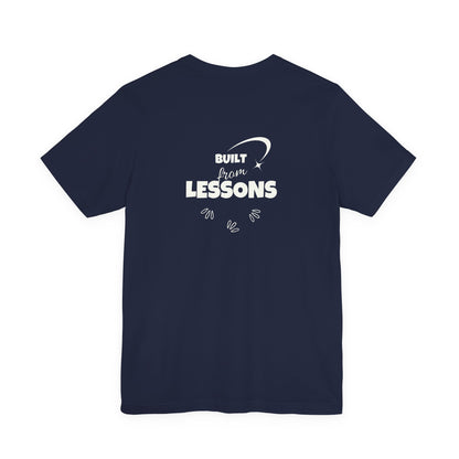 Built From Lessons Tee — 'A New Beginning' Graphic Short Sleeve T-Shirt