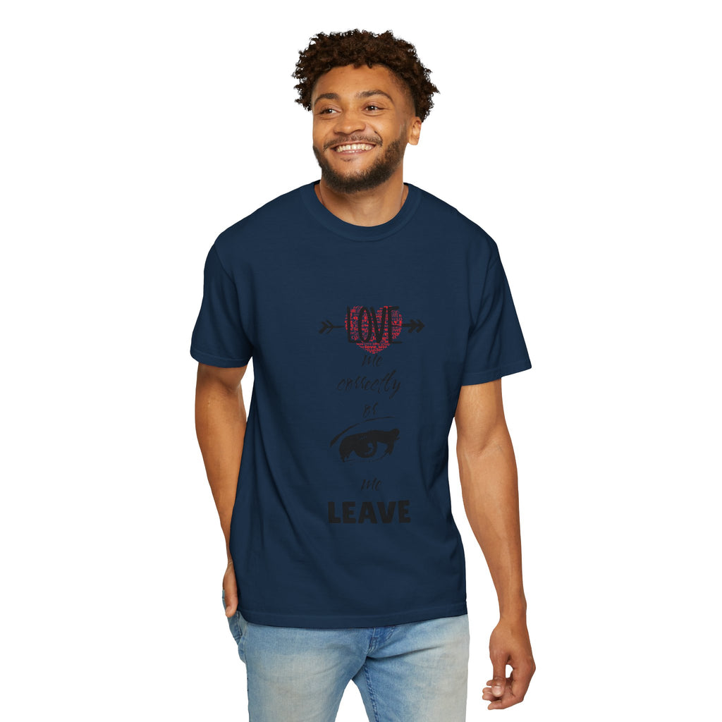 T-Shirt — "Love Me Correctly or Me Leave" Graphic Tee (Eye Illustration)