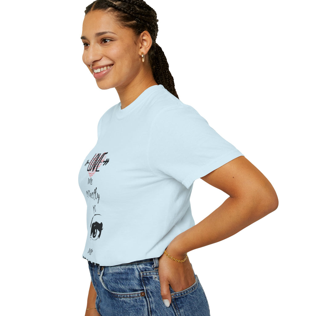 T-Shirt — "Love Me Correctly or Me Leave" Graphic Tee (Eye Illustration)