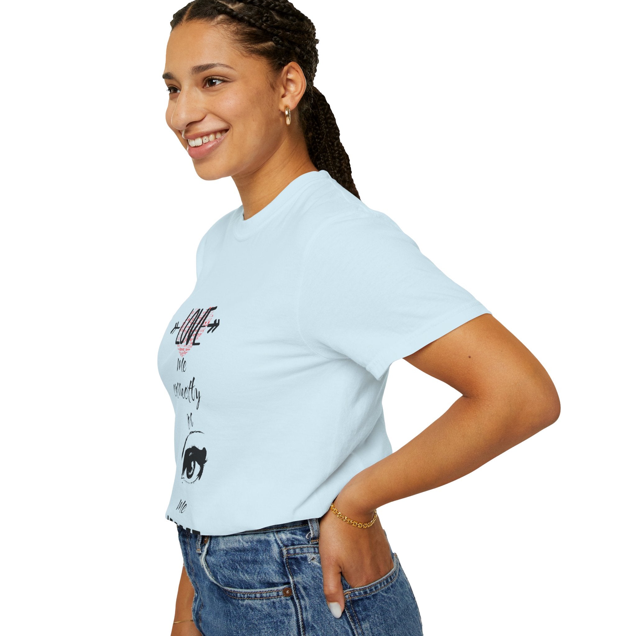 T-Shirt — "Love Me Correctly or Me Leave" Graphic Tee (Eye Illustration)
