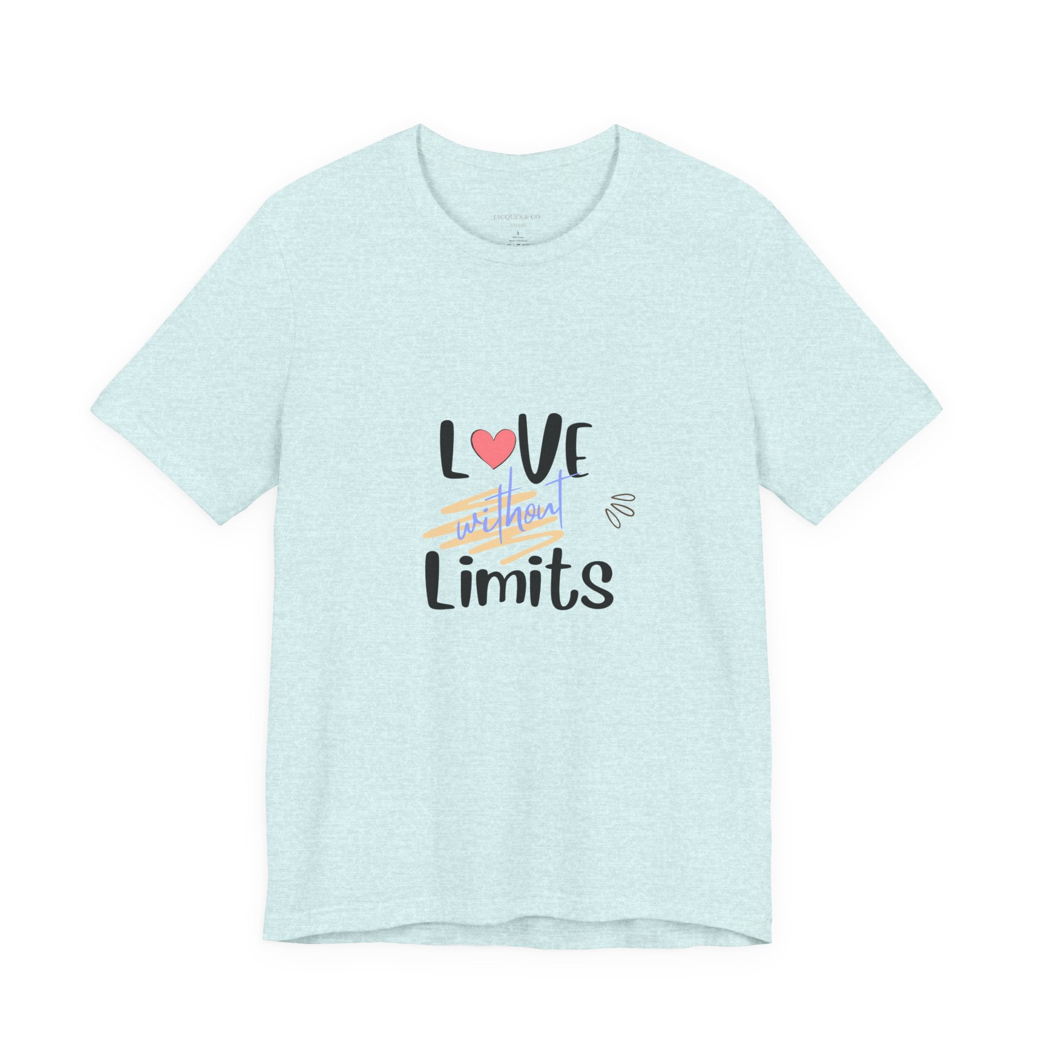 Love Without Limits Tee — Inspirational Heart Graphic Shirt