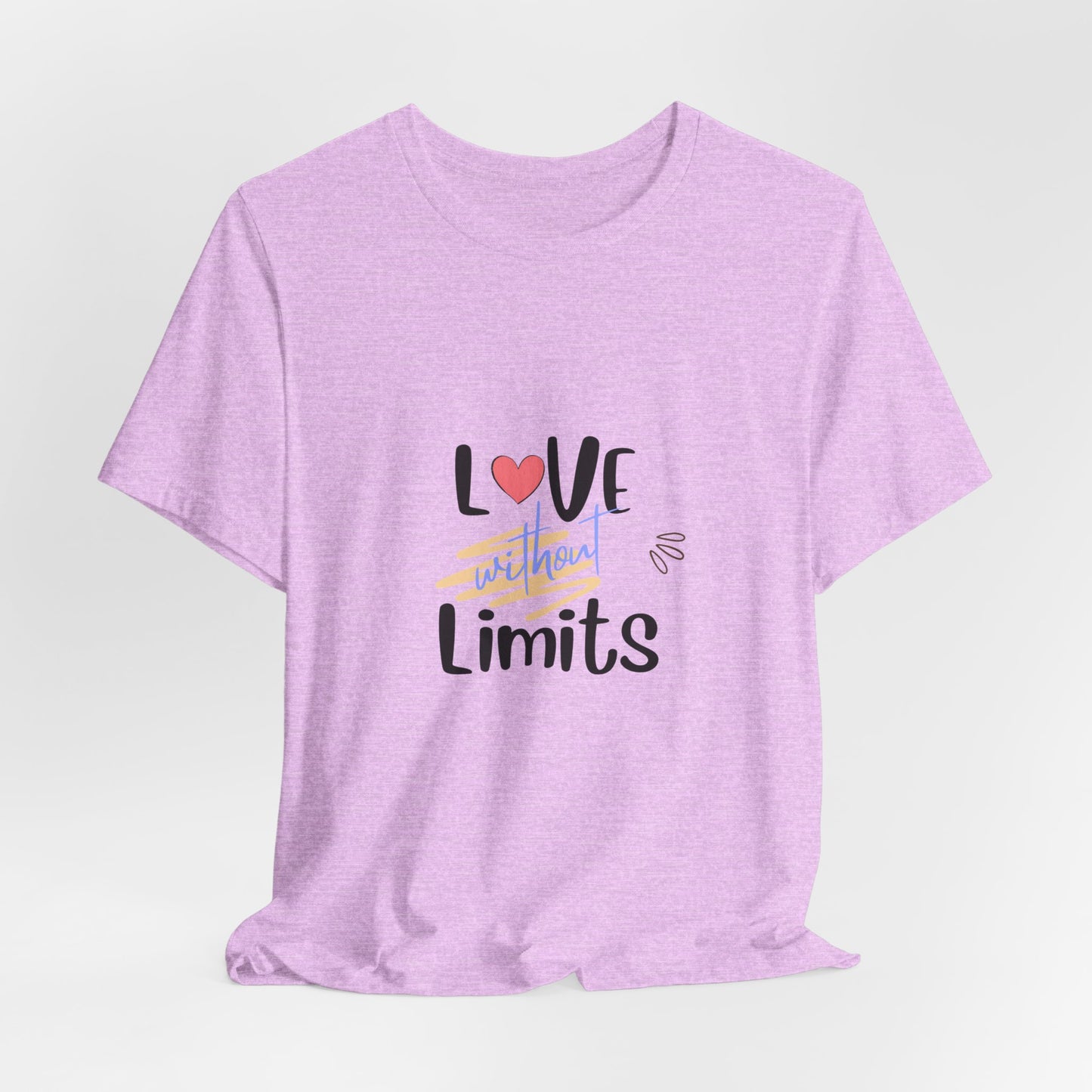 Love Without Limits Tee — Inspirational Heart Graphic Shirt