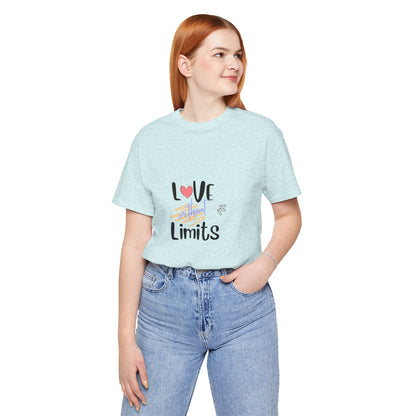 Love Without Limits Tee — Inspirational Heart Graphic Shirt