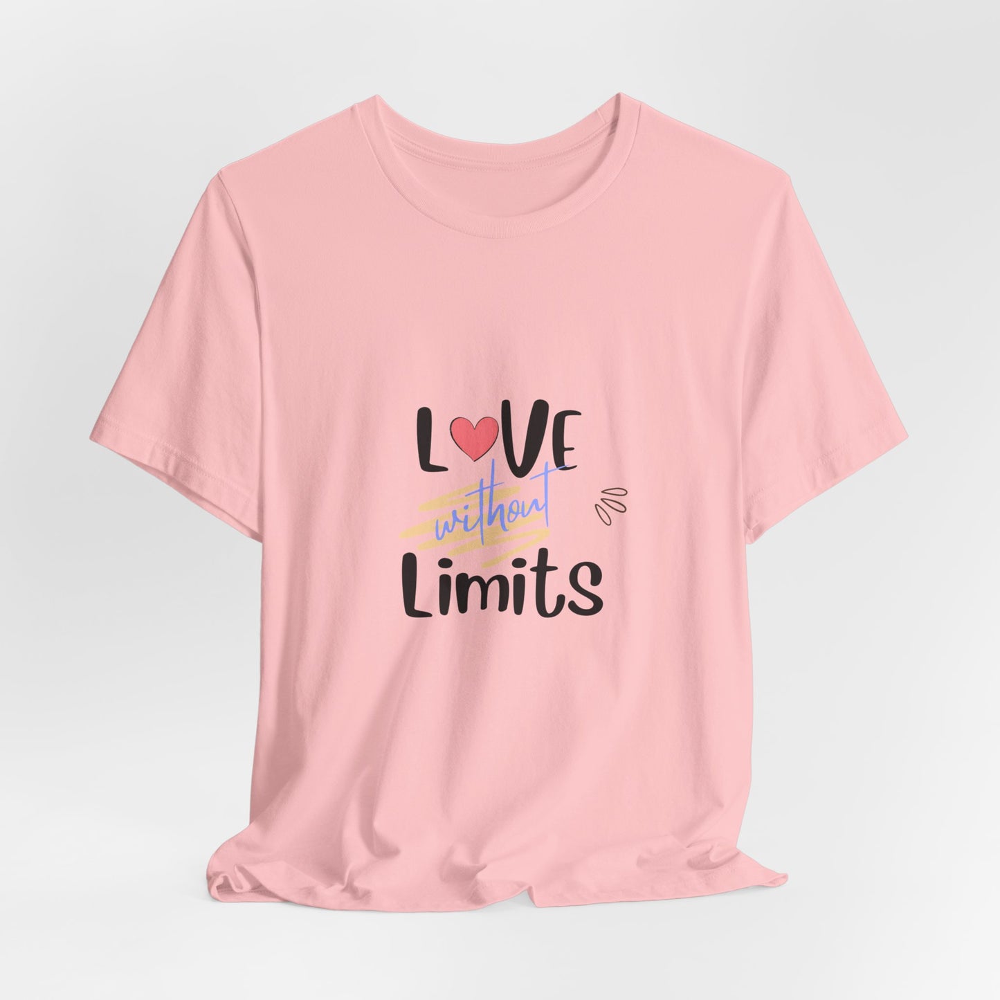 Love Without Limits Tee — Inspirational Heart Graphic Shirt